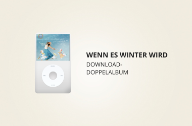 Vorschaubild zu Download - DOPPELALBUM "Wenn es Winter wird"