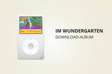 Preview for Download - ALBUM "Im Wundergarten"